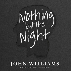 Williams, John. Nothing But the Night. SHADOW MOUNTAIN PUB, 2018.
