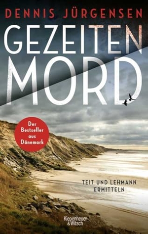 Jürgensen, Dennis. Gezeitenmord - Der erste Fall für Lykke Teit und Rudi Lehmann. Kiepenheuer & Witsch GmbH, 2022.