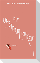 Die Unsterblichkeit