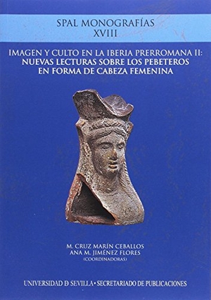 Zamora López, José Ángel . . . [et al. / Horn, Frédérique et al. Imagen y culto en la Iberia prerromana II : nuevas lecturas sobre los pebeteros en forma de cabeza femenina. Editorial Universidad de Sevilla-Secretariado de Publicaciones, 2014.