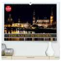 Eine Nacht in Dresden (hochwertiger Premium Wandkalender 2025 DIN A2 quer), Kunstdruck in Hochglanz
