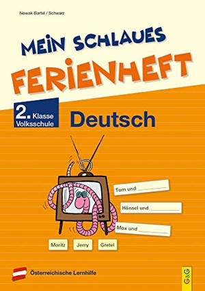 Nowak-Bartel, Irma / Elfriede Schwarz. Mein schlaues Ferienheft Deutsch - 2. Klasse Volksschule. G&G Verlagsges., 2022.