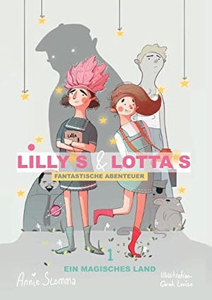 Slomma, Anja. Lillys und Lottas fantastische Abenteuer 1 - Ein magisches Land. Books on Demand, 2022.
