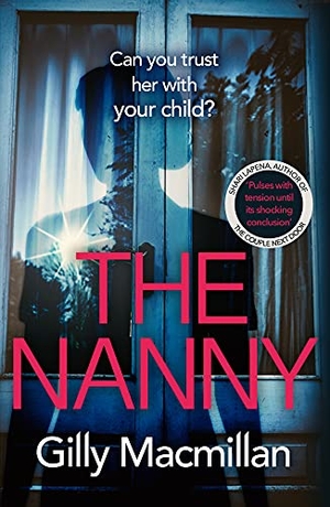 Macmillan, Gilly. The Nanny. DK, 2020.