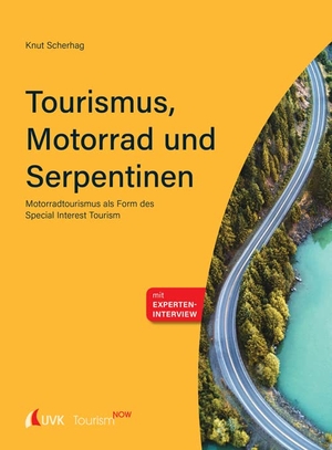 Scherhag, Knut. Tourism NOW: Tourismus, Motorrad und Serpentinen - Motorradtourismus als Form des Special Interest Tourism. Uvk Verlag, 2026.