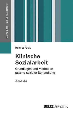 Pauls, Helmut. Klinische Sozialarbeit - Grundlagen und Methoden psycho-sozialer Behandlung. Juventa Verlag GmbH, 2013.
