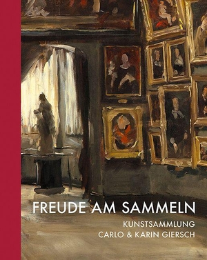 Stiftung Giersch, Frankfurt am Main (Hrsg.). Kunstsammlung Carlo & Karin Giersch - Freude am Sammeln. Imhof Verlag, 2026.