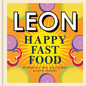 Burke, Jack / Vincent, John et al. Happy Leons: Leon Happy  Fast Food. Octopus Publishing Group, 2020.