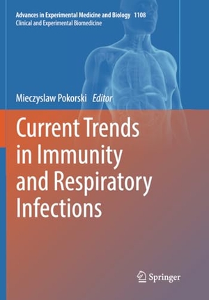 Pokorski, Mieczyslaw (Hrsg.). Current Trends in Immunity and Respiratory Infections. Springer International Publishing, 2020.