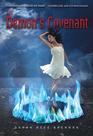 Rees Brennan, Sarah. The Demon's Covenant. Simon & Schuster, 2011.