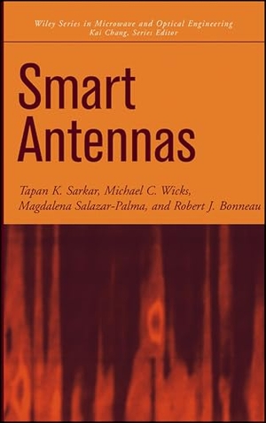 Sarkar / Wicks. Smart Antennas. John Wiley & Sons, 2003.