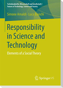 Responsibility in Science and Technology