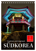 Südkorea - Tradition und Hightech (Tischkalender 2024 DIN A5 hoch), CALVENDO Monatskalender