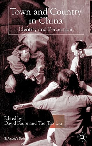 Liu, Tao Tao / David Faure. Town and Country in China - Identity and Perception. Palgrave Macmillan UK, 2001.
