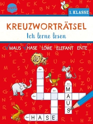 Geßner, Barbara. Kreuzworträtsel. Ich lerne lesen (1. Klasse) - 40 Kreuzworträtsel für Leseanfänger, für Kinder ab 6. Arena Verlag GmbH, 2024.