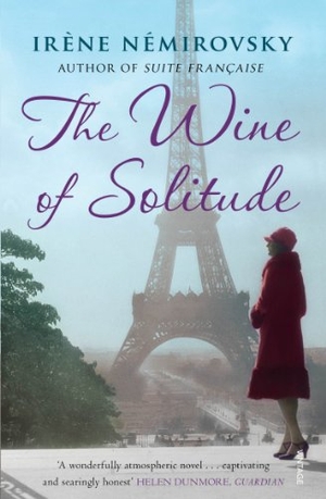 Némirovsky, Irène. The Wine of Solitude. Vintage, 2012.