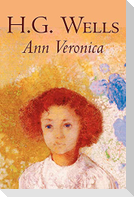 Ann Veronica by H. G. Wells, Science Fiction, Classics, Literary