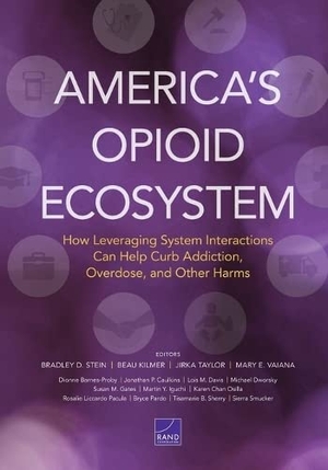 Stein, Bradley D / Iguchi, Martin Y et al. America's Opioid Ecosystem - How Leveraging System Interactions Can Help Curb Addiction, Overdose, and Other Harms. RAND Corporation, 2023.