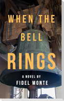 WHEN THE BELL RINGS