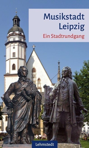 Mundus, Doris. Musikstadt Leipzig - Ein Stadtrundgang. Lehmstedt Verlag, 2019.