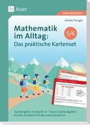 Mathematik im Alltag: Das praktische Kartenset 5-6