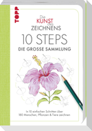 Die Kunst des Zeichnens 10 Steps - Die große Sammlung