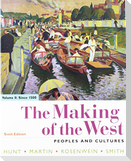 The Making of the West 6e Volume Two: Since 1500 & Sources for the Making of the West 6e Volume Two