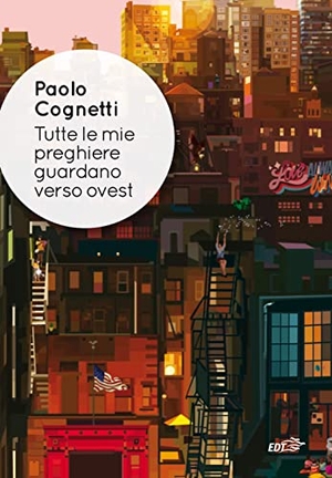 Cognetti, Paolo. Tutte le mie preghiere guardano verso ovest. Fastbook, 2022.
