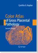 Color Atlas of Gross Placental Pathology
