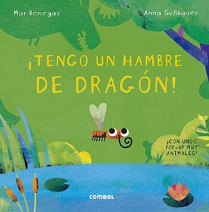 Benegas, Mar. ¡Tengo Un Hambre de Dragón!. Editorial Casals S.A., 2022.