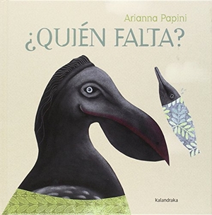 Ballesteros, Xosé / Arianna Papini. ¿Quién falta?. Kalandraka Editora, 2014.