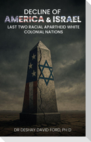 Decline of America & Israel