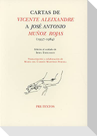 Cartas de Vicente Aleixandre a José Antonio Muñoz Rojas (1937-1984)