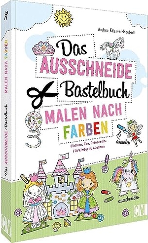 Küssner-Neubert, Andrea. Das Ausschneide-Bastelbuch Malen nach Farben - Einhorn, Fee, Prinzessin. Für Kinder ab 4 Jahren. Velber Verlag, 2023.