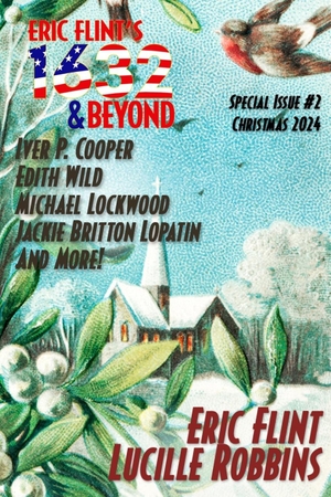 Flint, Eric / Cooper, Iver P et al. Eric Flint's 1632 & Beyond Special Issue #2. Amazon Digital Services LLC - Kdp, 2024.
