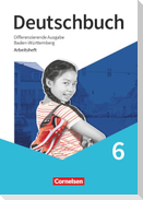 Deutschbuch - Sprach- und Lesebuch - 6. Schuljahr. Baden-Württemberg - Arbeitsheft mit Lösungen
