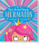 There's No Such Thing As... Mermaids
