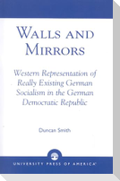 Walls and Mirrors: Western Representations of Really Existing German in the German Democratic Republic