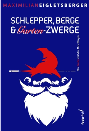 Eigletsberger, Maximilian. Schlepper, Berge & Gartenzwerge - Der fünfte Fall des Max Werger. Federfrei Verlag, 2026.
