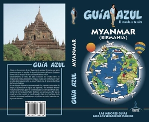 Cabrera, Daniel / Mazarrasa Mowinckel, Luis et al. Myanmar. Guías Azules de España, S.A., 2018.