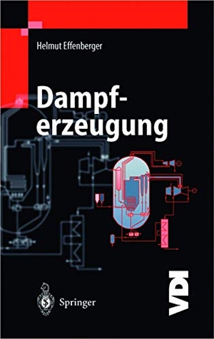 Effenberger, Helmut. Dampferzeugung. Springer Berlin Heidelberg, 1999.