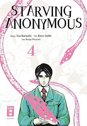 Kuraishi, Yuu / Inabe, Kazu et al. Starving Anonymous 04. Egmont Manga, 2023.