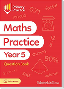 Primary Practice Maths Year 5 Question Book, Ages 9-10