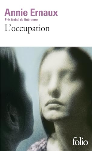Ernaux, Annie. L' occupation. Gallimard, 2003.