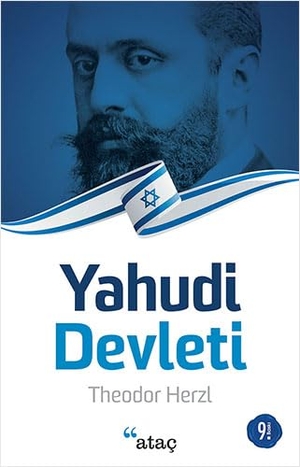 Herzl, Theodor. Yahudi Devleti. Atac Yayinlari, 2017.