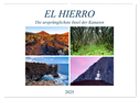 El Hierro - Die ursprünglichste Insel der Kanaren (Wandkalender 2025 DIN A2 quer), CALVENDO Monatskalender