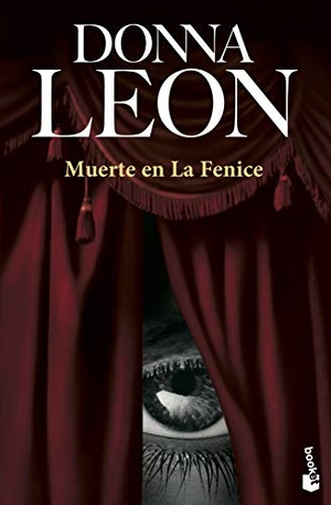 Leon, Donna. Muerte en La Fenice. Editorial Seix Barral, 2006.