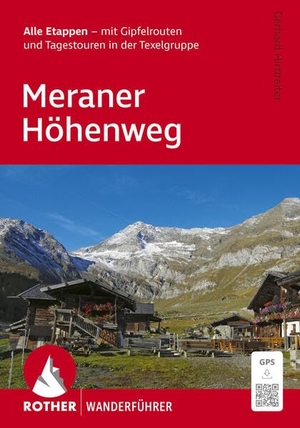 Hirtlreiter, Gerhard. ROTHER Wanderführer Meraner Höhenweg. Alle Etappen - mit Gipfelrouten und Tagestouren in der Texelgruppe - Mit GPS-Tracks zum Download. Bergverlag Rother, 2026.