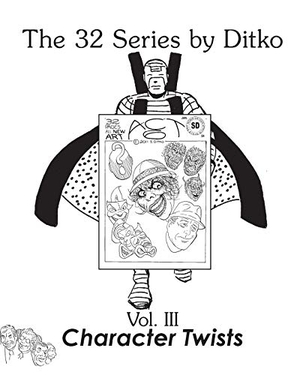 Ditko, Steve. Character Twists. SD Publishing, 2019.