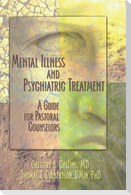 Mental Illness and Psychiatric Treatment